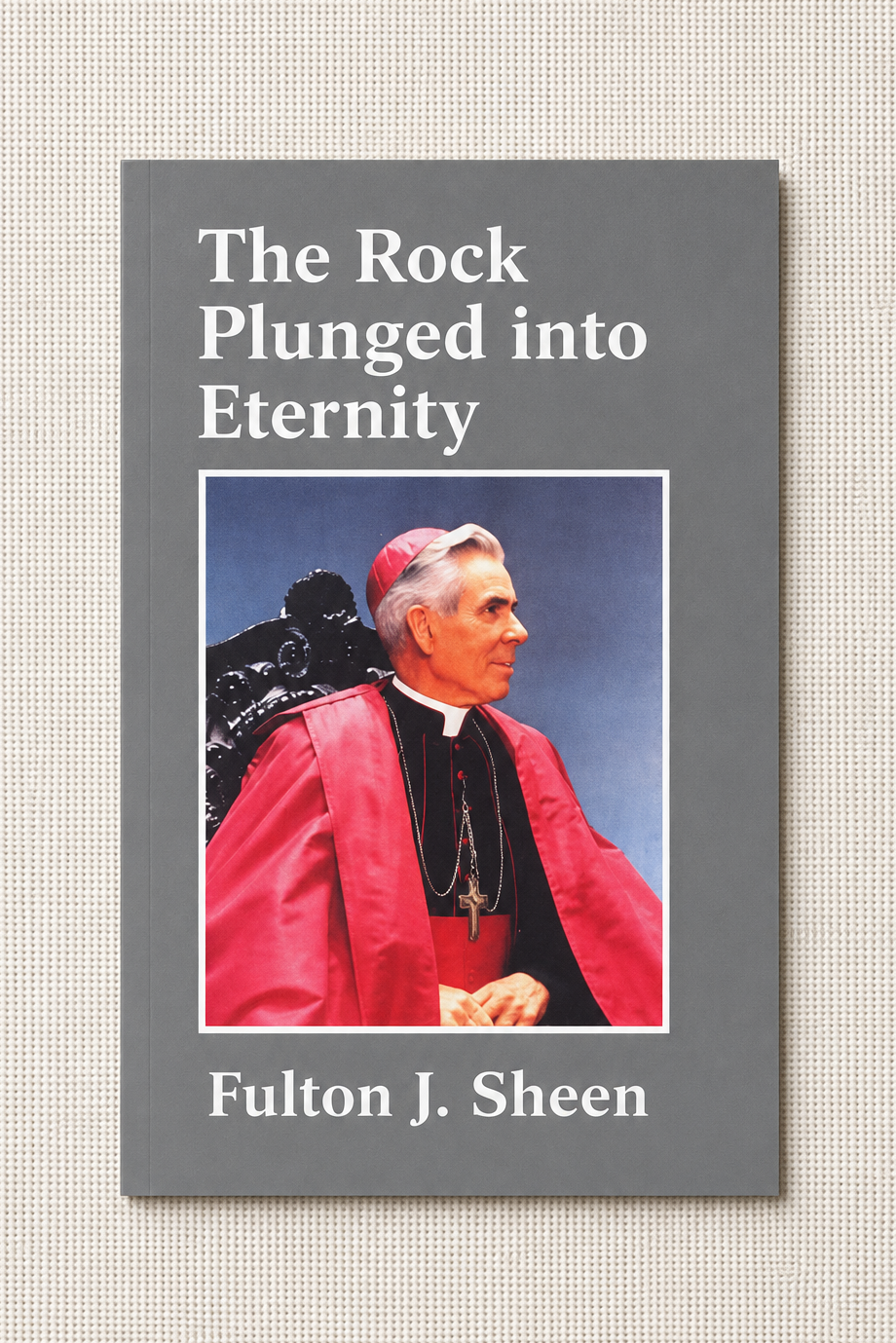 The Rock Plunged Into Eternity