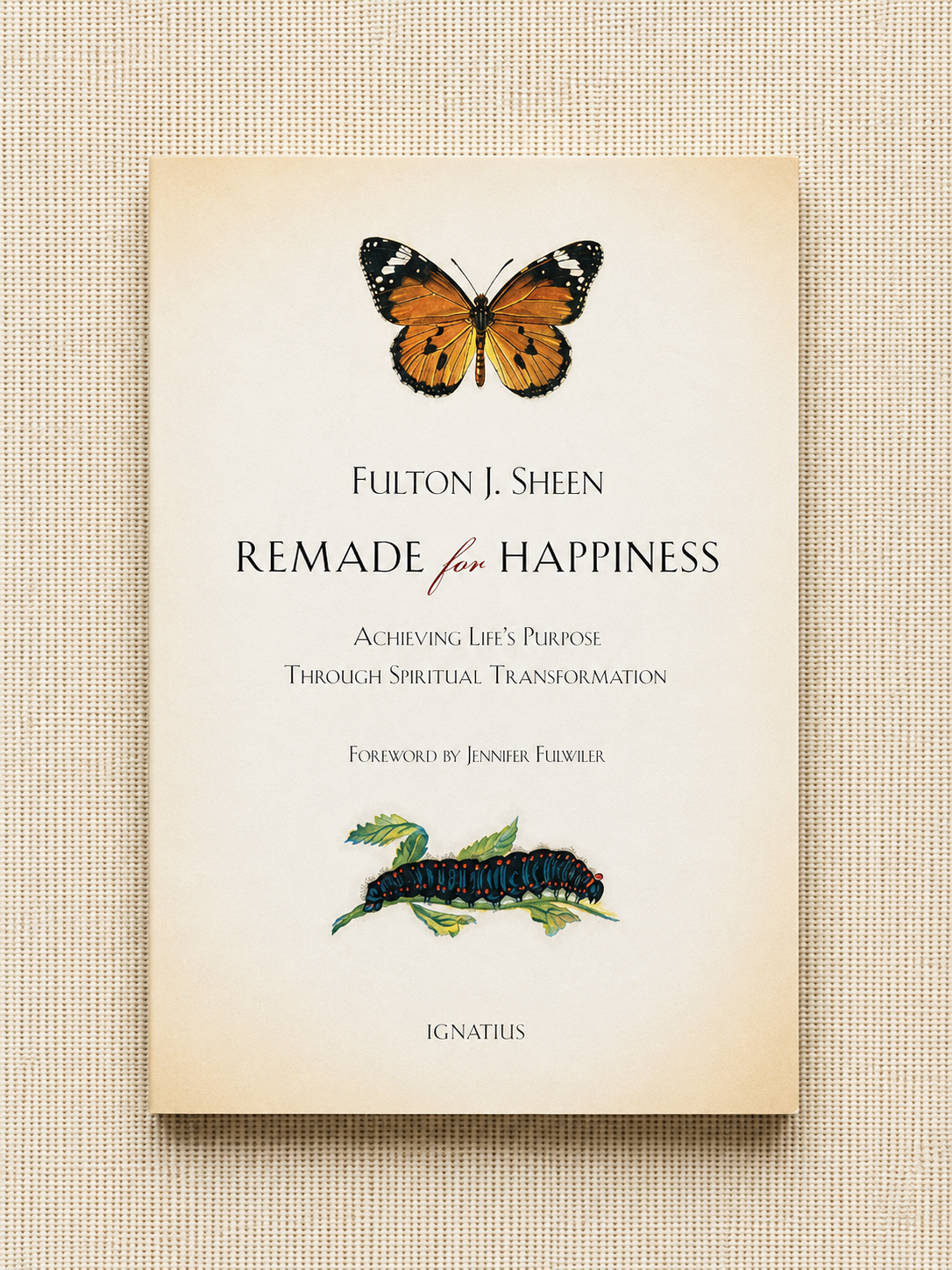 Remade for Happiness