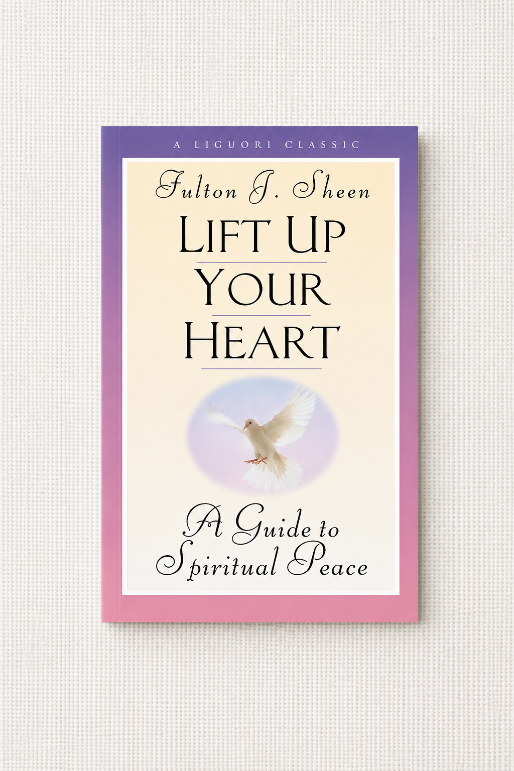 Lift Up Your Heart