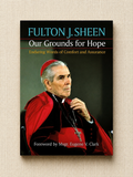 Our Grounds for Hope