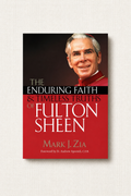 The Enduring Faith & Timeless Truths Of Fulton Sheen