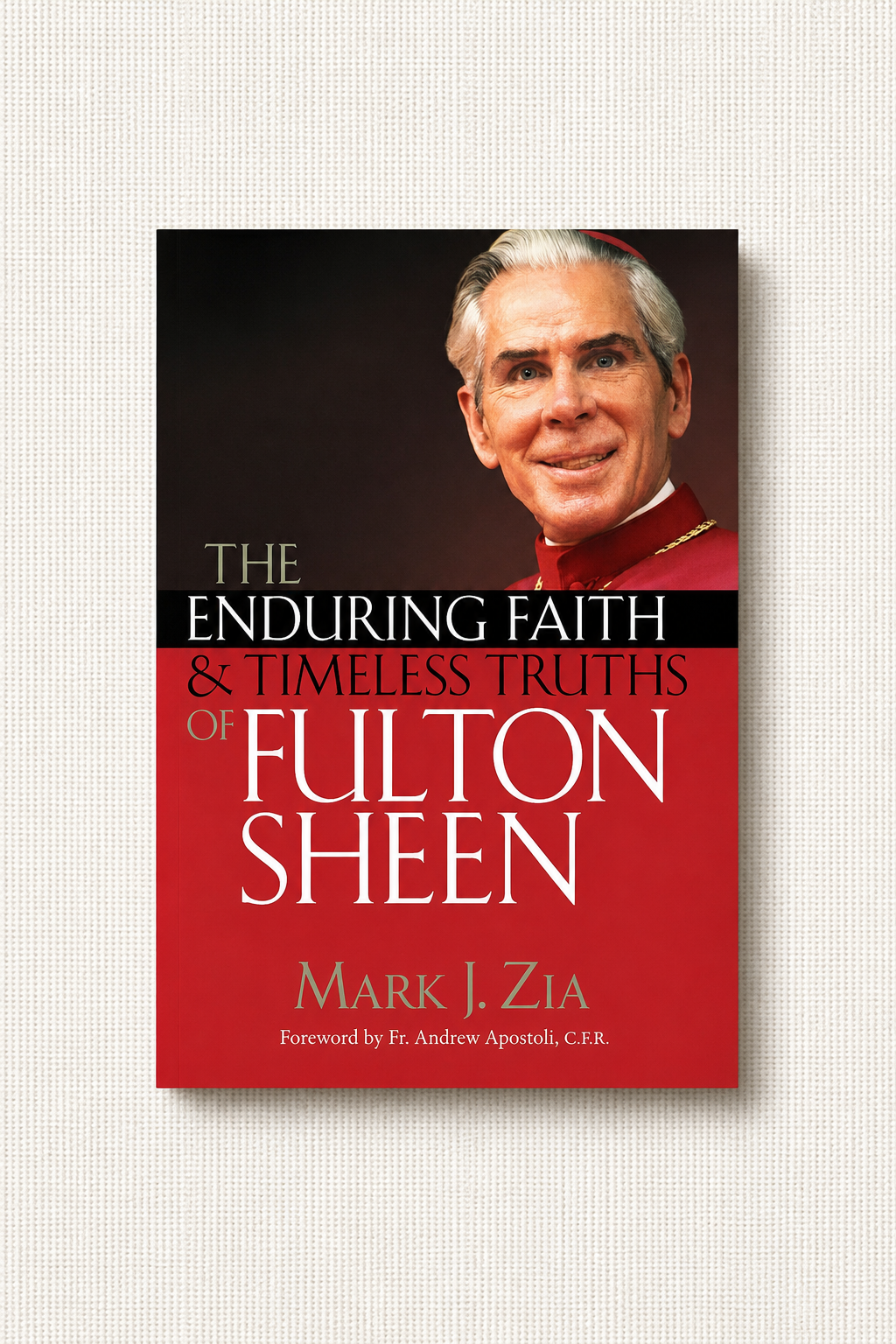 The Enduring Faith & Timeless Truths Of Fulton Sheen