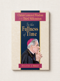 In The Fullness Of Time