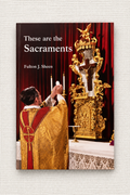 These are the Sacraments