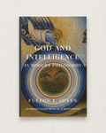 God And Intelligence In Modern Philosophy