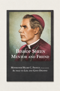 Bishop Sheen - Mentor And Friend