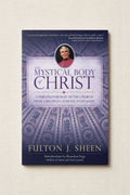 The Mystical Body Of Christ