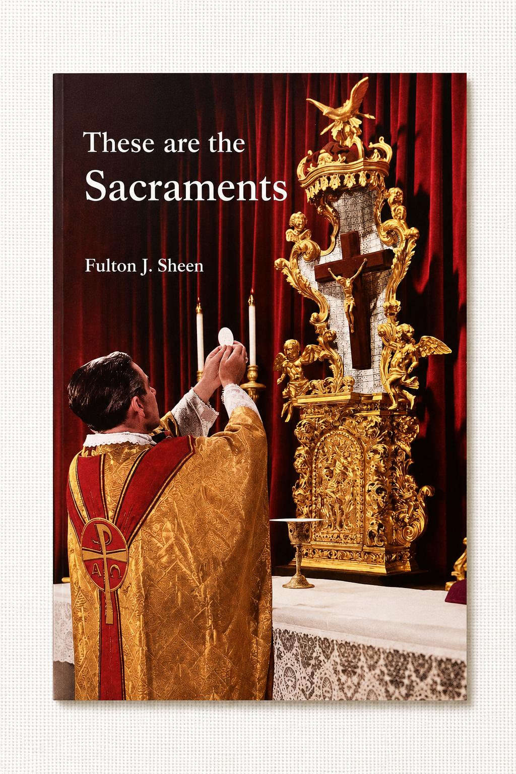 These are the Sacraments