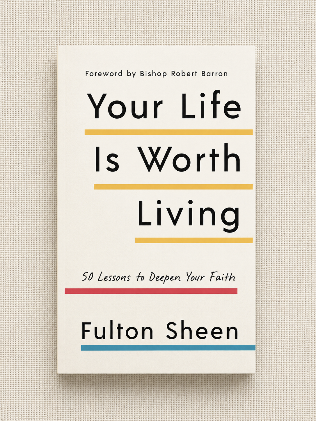 Your Life Is Worth Living