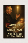 Advent & Christmas with Fulton Sheen