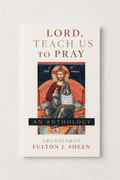 Lord Teach Us to Pray