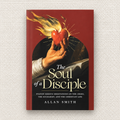 The Soul of a Disciple
