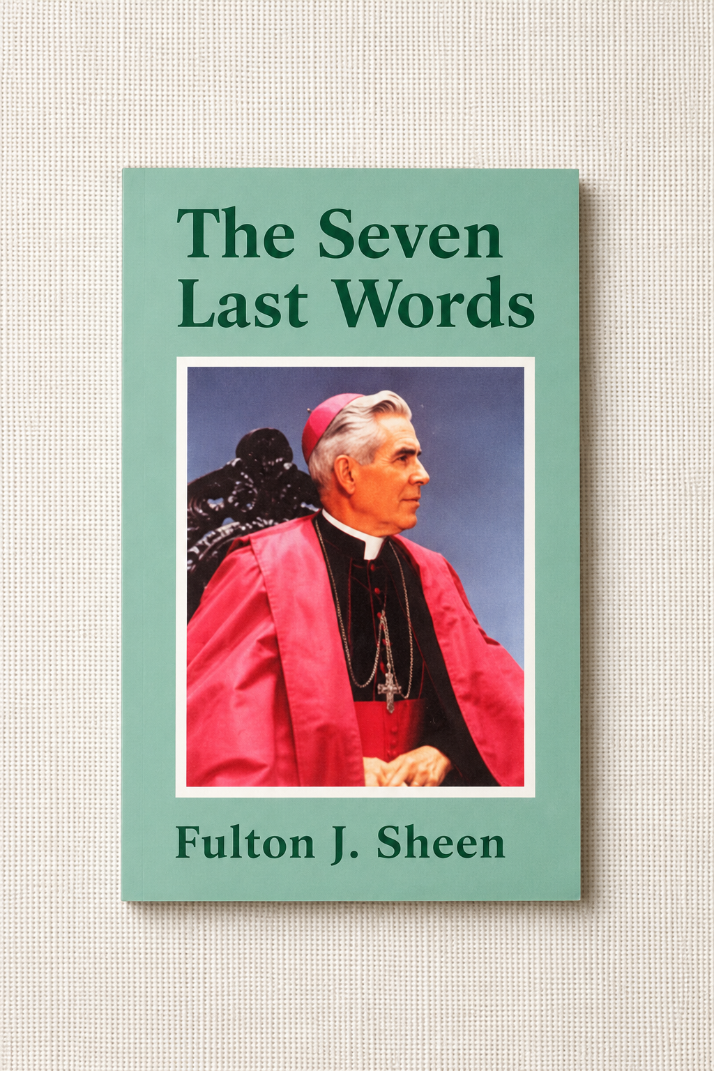 The Seven Last Words